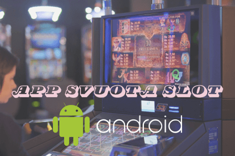 App svuota slot per Android