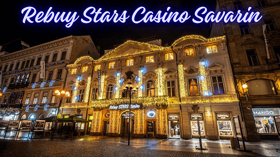 Rebuy Stars Casino Savarin Prague